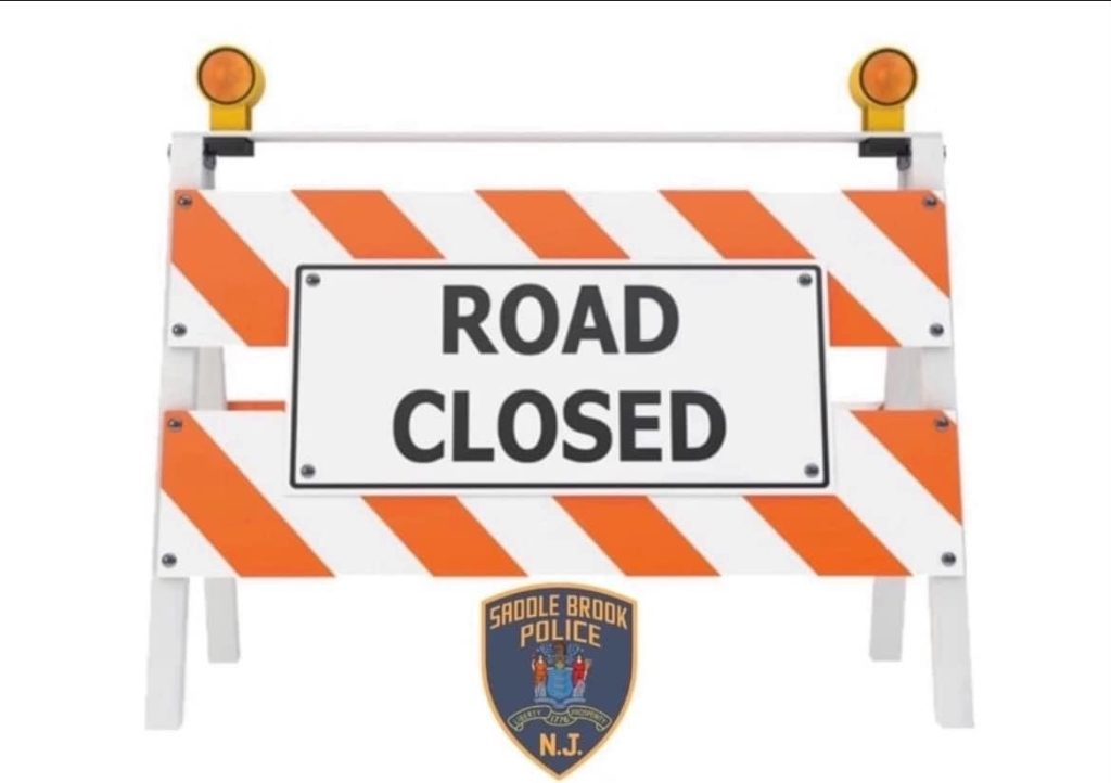 ROAD CLOSED
Saddle River Road between Birk Street and Bell Avenue.