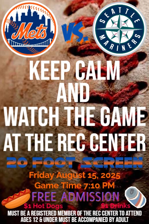 Watch the Mets Game at the Recreation Center